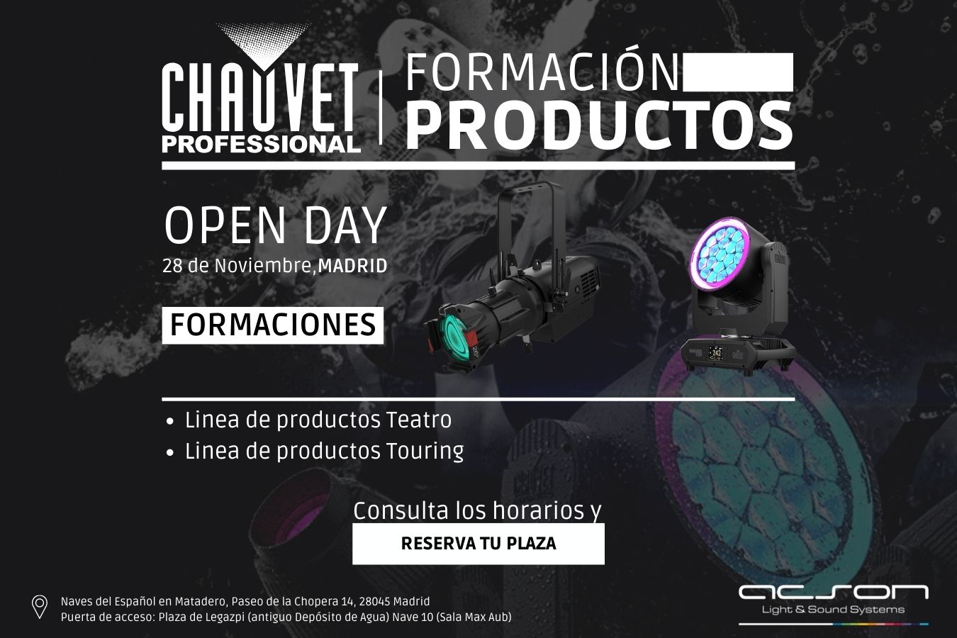 Formación de productos CHAUVET - Open Day Madrid 1 Formación de Productos CHAUVET - Open Day Madrid 28 de Noviembre